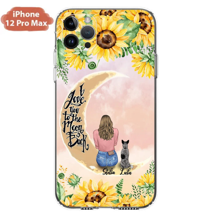 Custom Phone Case For Dog Lovers - Best Gift With Personalized Dogs - I Love You To The Moon and Back