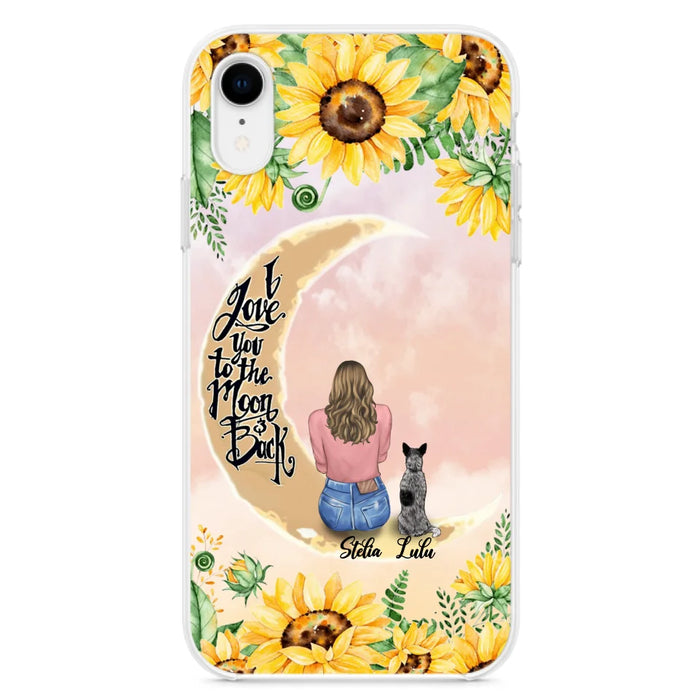 Custom Phone Case For Dog Lovers - Best Gift With Personalized Dogs - I Love You To The Moon and Back