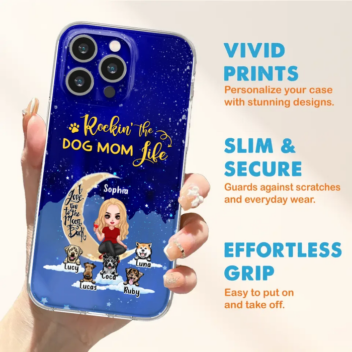 Custom Personalized Dog Mom Phone Case - Best Gift For Dog Lovers - Rockin's The Dog Mom Life