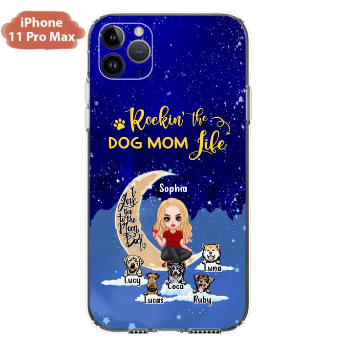 Custom Personalized Dog Mom Phone Case - Best Gift For Dog Lovers - Rockin's The Dog Mom Life