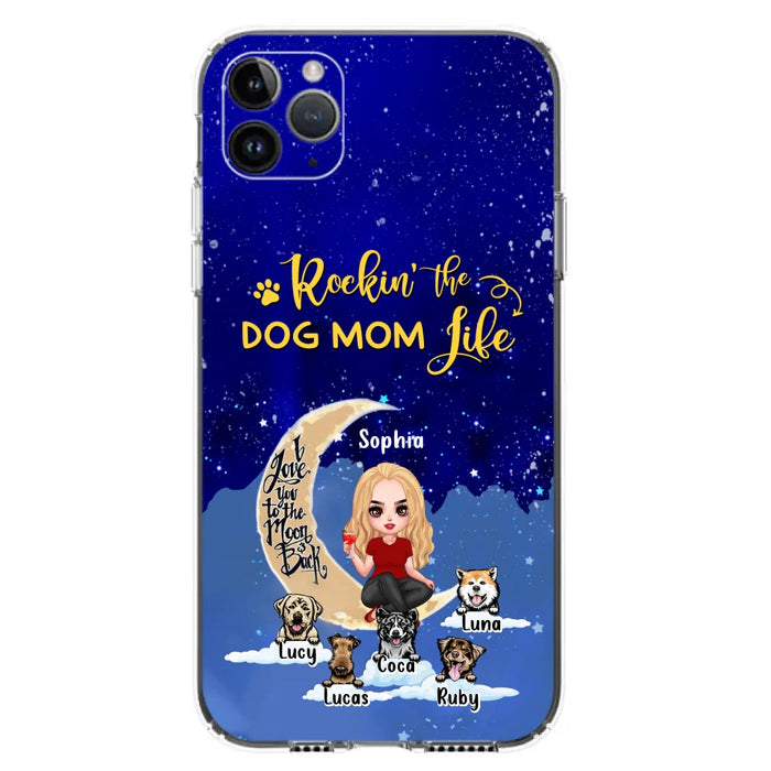 Custom Personalized Dog Mom Phone Case - Best Gift For Dog Lovers - Rockin's The Dog Mom Life