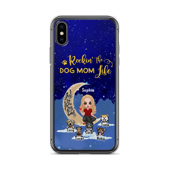 Custom Personalized Dog Mom Phone Case - Best Gift For Dog Lovers - Rockin's The Dog Mom Life