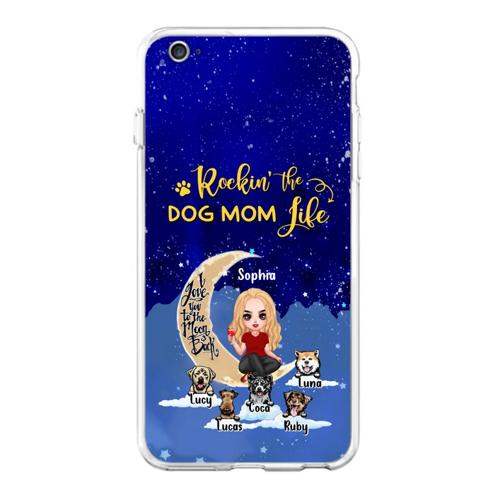 Custom Personalized Dog Mom Phone Case - Best Gift For Dog Lovers - Rockin's The Dog Mom Life