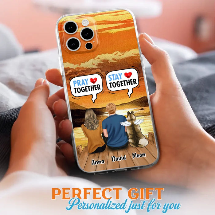 Custom Personalized Couple With Pet Phone Case - Couple With Upto 2 Pets - Gift Idea For Dog/Cat Lover - Pray Together Stay Together - Case For iPhone And Samsung