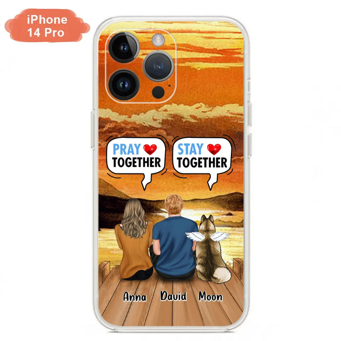 Custom Personalized Couple With Pet Phone Case - Couple With Upto 2 Pets - Gift Idea For Dog/Cat Lover - Pray Together Stay Together - Case For iPhone And Samsung