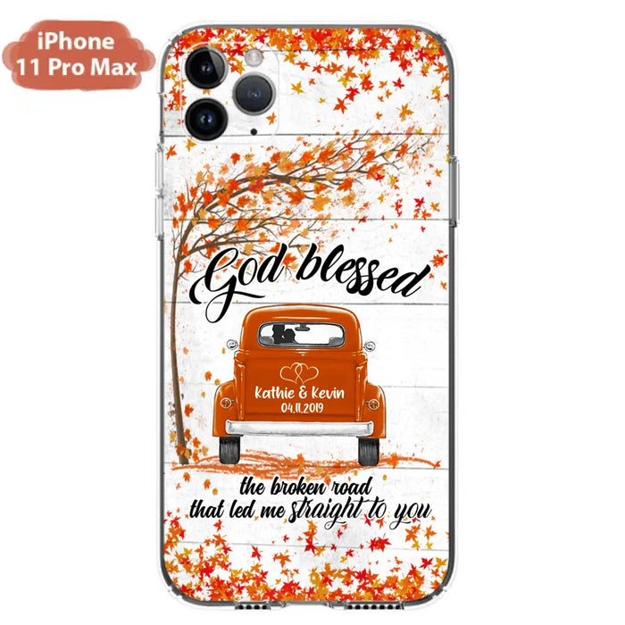 Custom Personalized Couple Phone Case - Best Gift For Couple - God Blessed The Broken Road That Led Me Straight To You - Case For Iphone And Samsung