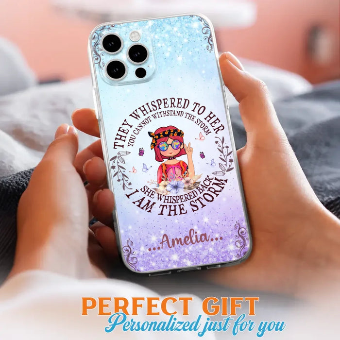 Custom Personalized Hippie Girl Phone Case - Best Gift For Hippie Girl - I Am The Storm - Case For iPhone And Samsung