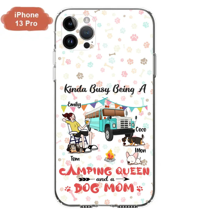 Custom Personalized Camping Queen Phone Case - Upto 3 Dogs - Gift Idea For Dog Lovers - Kinda Busy Being A Camping Queen And A Dog Mom - Case For iPhone/Samsung