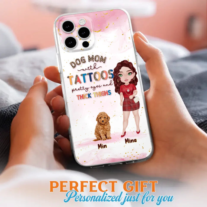 Custom Personalized Dog Mom Phone Case - Up to 5 Dogs - Best Gift Idea For Dog Lovers/Mother's Day - Dog Mom With Tattoos Pretty Eyes And Thick Thighs - Cases For iPhone And Samsung