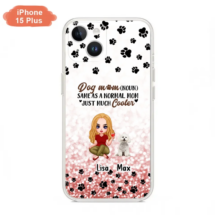 Custom Personalized Dog Mom Phone Case - Upto 6 Dogs - Best Gift For Dog Lover - Crazy Dog Mom - Case For iPhone/Samsung