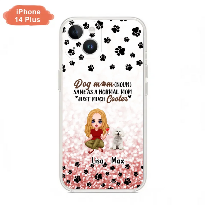 Custom Personalized Dog Mom Phone Case - Upto 6 Dogs - Best Gift For Dog Lover - Crazy Dog Mom - Case For iPhone/Samsung