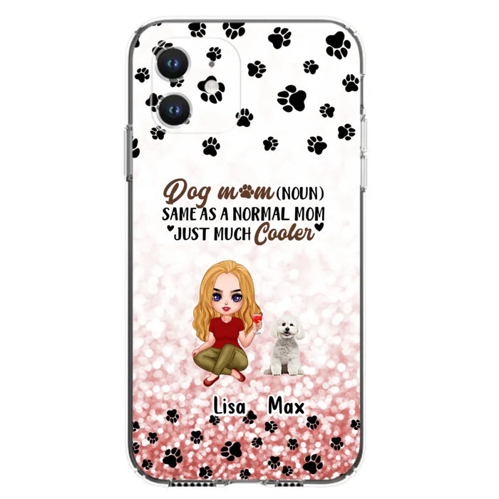 Custom Personalized Dog Mom Phone Case - Upto 6 Dogs - Best Gift For Dog Lover - Crazy Dog Mom - Case For iPhone/Samsung