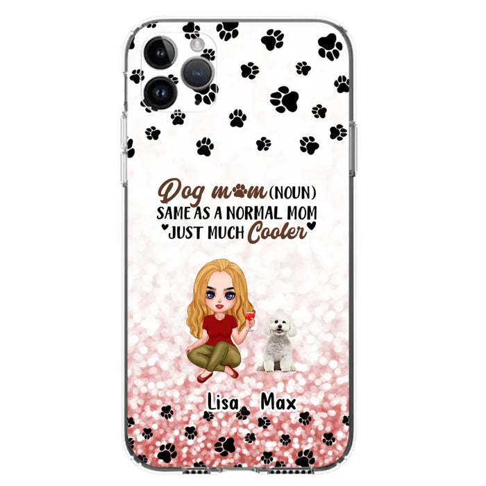 Custom Personalized Dog Mom Phone Case - Upto 6 Dogs - Best Gift For Dog Lover - Crazy Dog Mom - Case For iPhone/Samsung