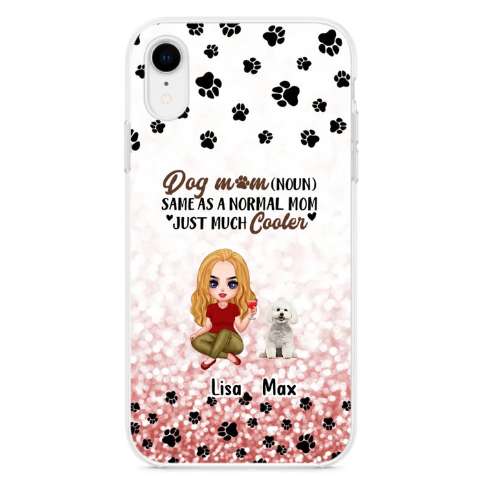 Custom Personalized Dog Mom Phone Case - Upto 6 Dogs - Best Gift For Dog Lover - Crazy Dog Mom - Case For iPhone/Samsung