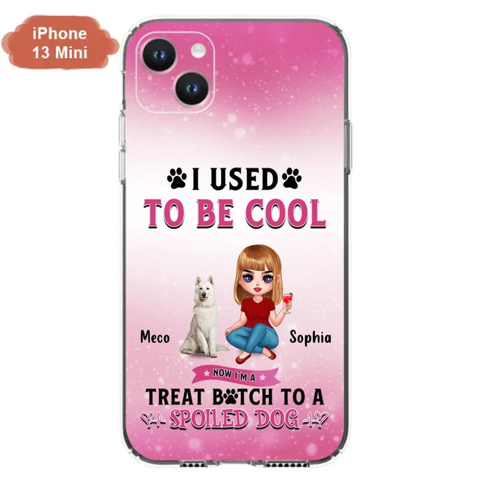 Custom Personalized Dog Mom Phone Case - Gift Idea For Dog Lover - I Used To Be Cool - Up to 5 Dogs - Case For iPhone And Samsung