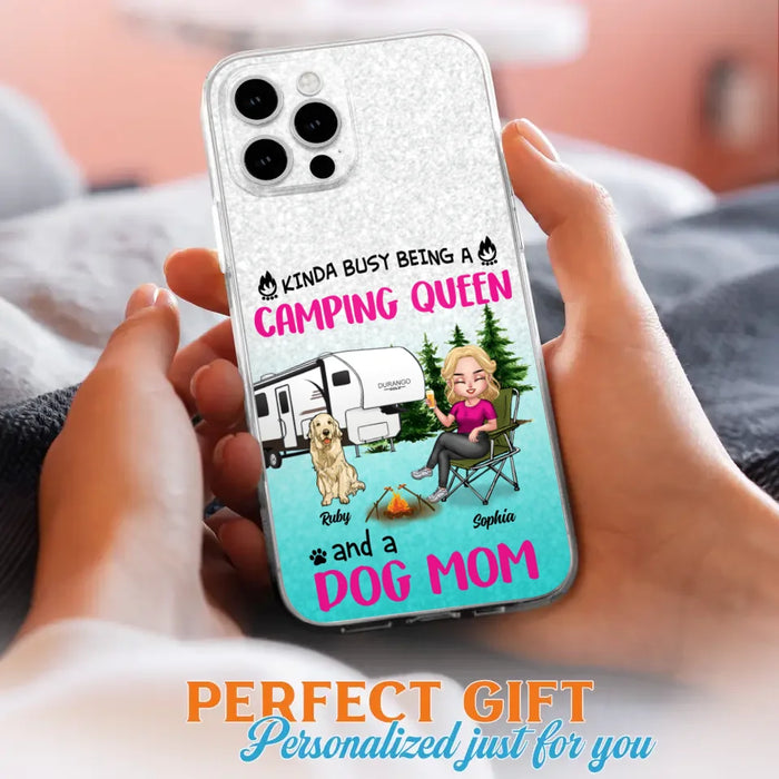 Custom Personalized Dog Camping Queen Phone Case - Upto 4 Dogs - Gift Idea For Dog Lovers/ Mother's Day - Kinda Busy Being A Camping Queen And A Dog Mom - Case For iPhone And Samsung