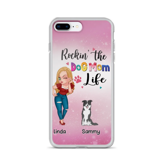 Custom Personalized Dog Mom Phone Case - Upto 6 Dogs - Gift Idea For Dog Lover - Rockin' The The Dog Mom Life - Case for iPhone/Samsung