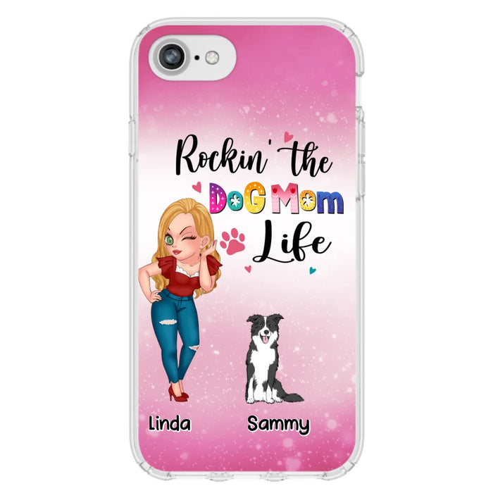 Custom Personalized Dog Mom Phone Case - Upto 6 Dogs - Gift Idea For Dog Lover - Rockin' The The Dog Mom Life - Case for iPhone/Samsung