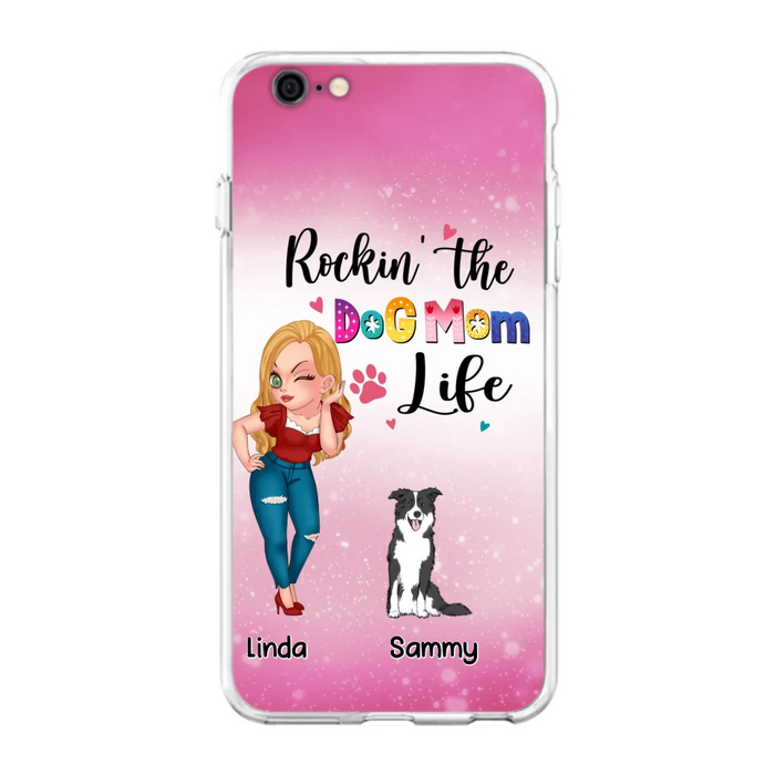 Custom Personalized Dog Mom Phone Case - Upto 6 Dogs - Gift Idea For Dog Lover - Rockin' The The Dog Mom Life - Case for iPhone/Samsung