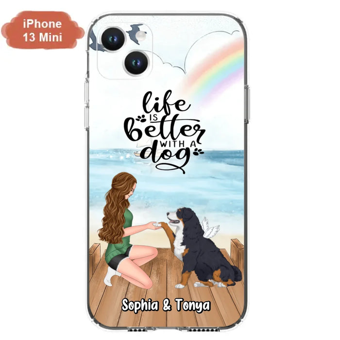 Custom Personalized Dog Mom Phone Case - Gift Idea For Dog Lovers - Life Is Better With A Dog - Case for iPhone & Samsung