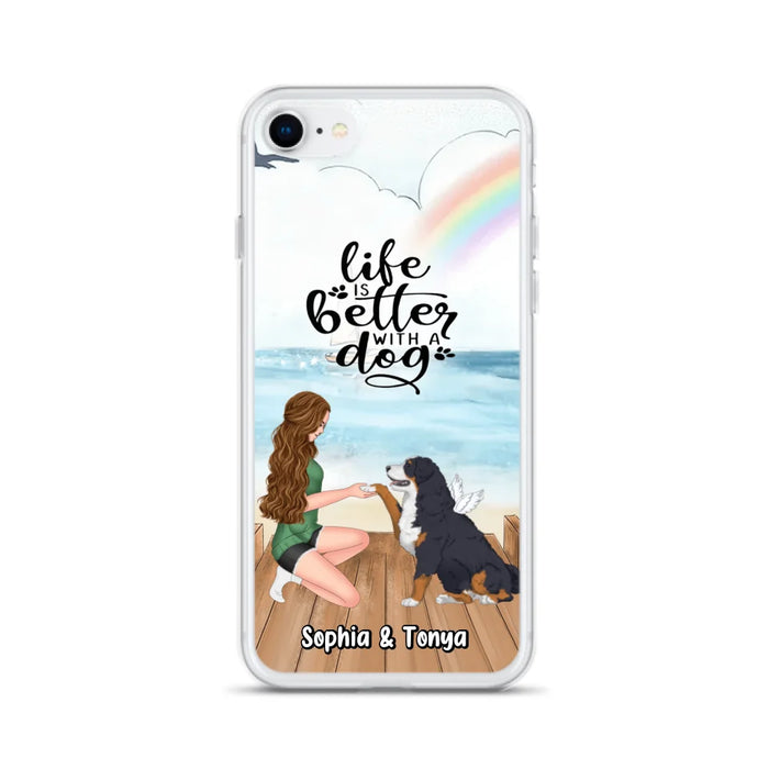 Custom Personalized Dog Mom Phone Case - Gift Idea For Dog Lovers - Life Is Better With A Dog - Case for iPhone & Samsung