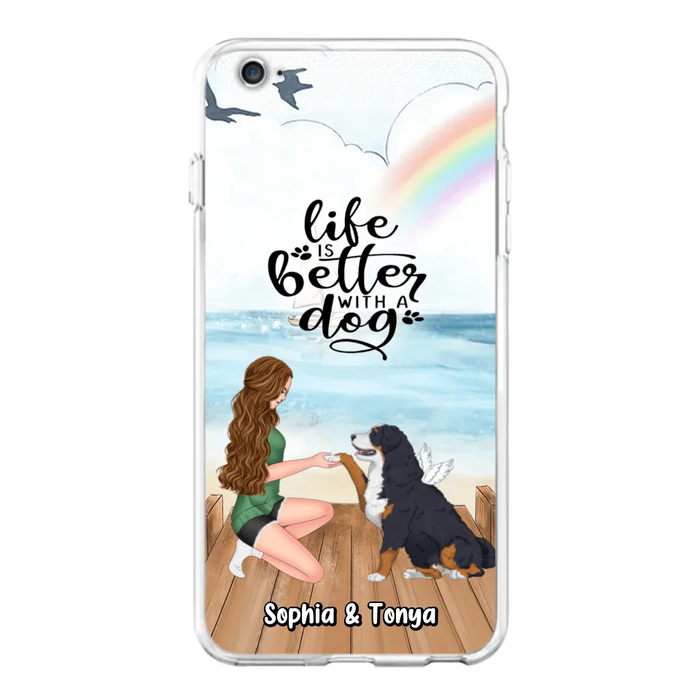 Custom Personalized Dog Mom Phone Case - Gift Idea For Dog Lovers - Life Is Better With A Dog - Case for iPhone & Samsung