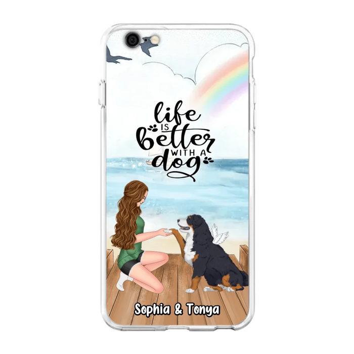 Custom Personalized Dog Mom Phone Case - Gift Idea For Dog Lovers - Life Is Better With A Dog - Case for iPhone & Samsung