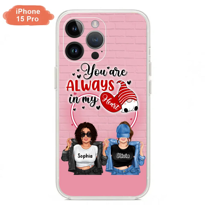 Custom Personalized Friends Phone Case - Best Gift For Friends - You're Always In My Heart - Case For iPhone/Samsung