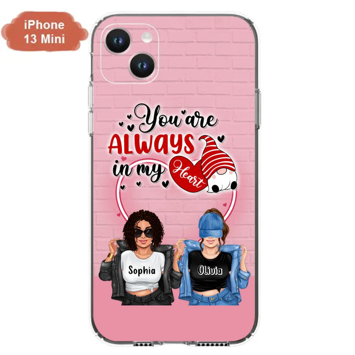 Custom Personalized Friends Phone Case - Best Gift For Friends - You're Always In My Heart - Case For iPhone/Samsung