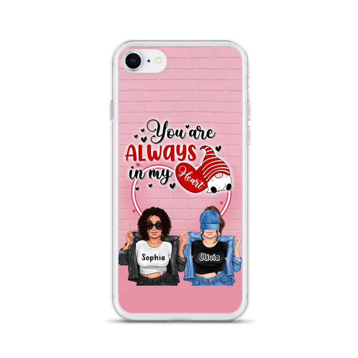 Custom Personalized Friends Phone Case - Best Gift For Friends - You're Always In My Heart - Case For iPhone/Samsung