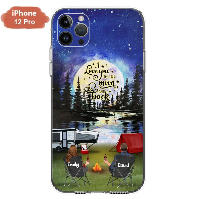 Custom Personalized Camping Moon Phone Case - Couple/ Parents With Upto 3 Kids And 4 Pets - Gift Idea For Camping Lover - I Love You To The Moon And Back - Case For iPhone And Samsung