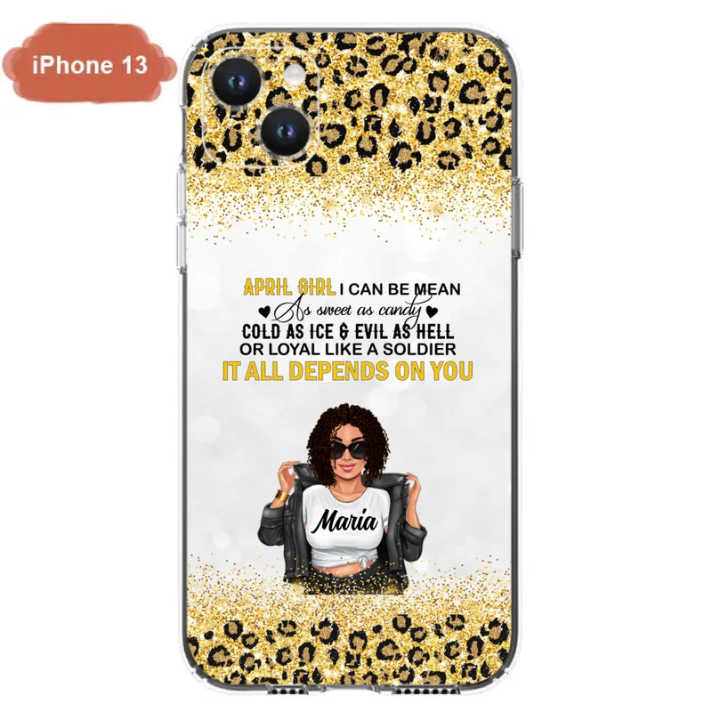 Custom Personalized Girl Month Phone Case - Gift Idea For Girl/ Friend - April Girl I Can Be Mean - Case For iPhone And Samsung