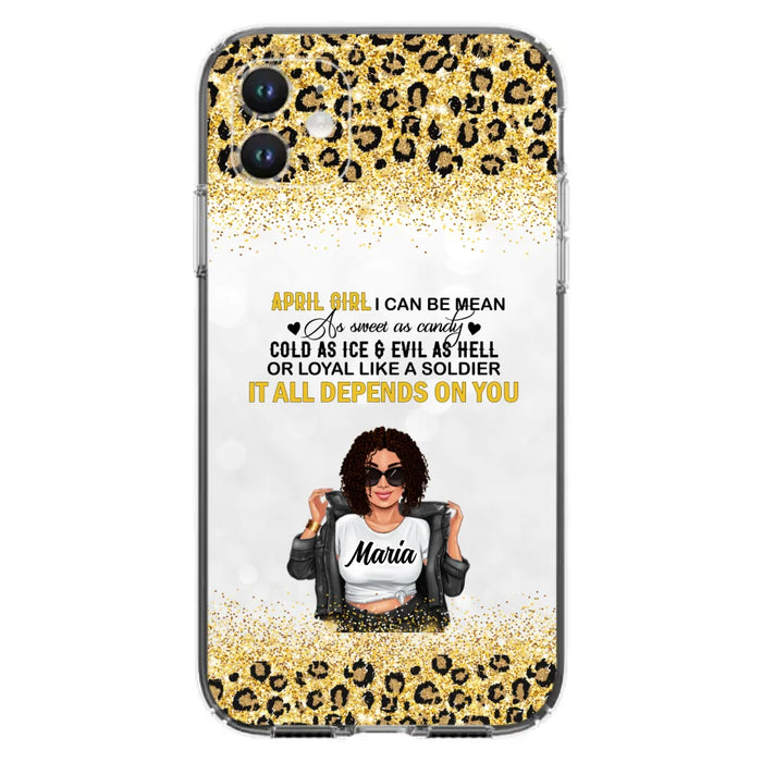 Custom Personalized Girl Month Phone Case - Gift Idea For Girl/ Friend - April Girl I Can Be Mean - Case For iPhone And Samsung