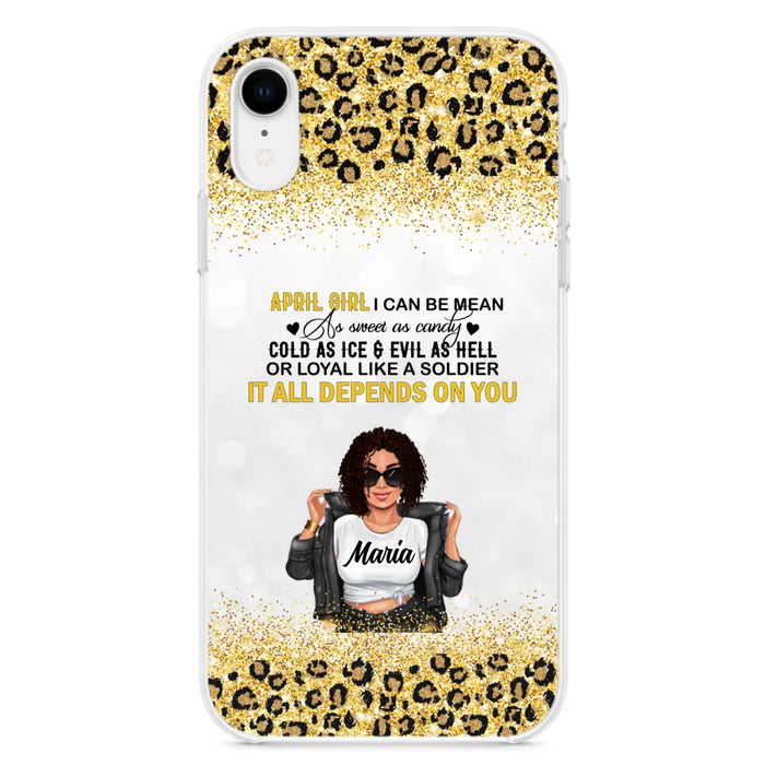 Custom Personalized Girl Month Phone Case - Gift Idea For Girl/ Friend - April Girl I Can Be Mean - Case For iPhone And Samsung