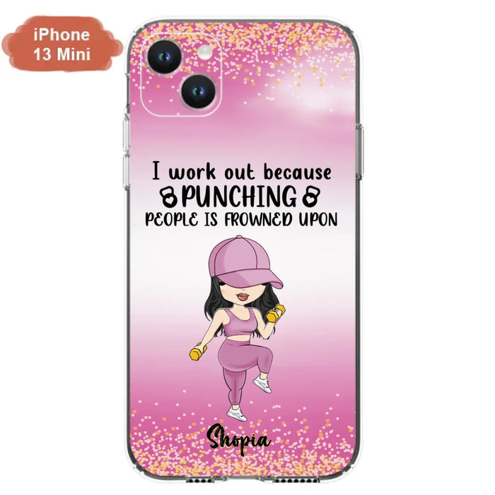 Custom Personalized Gym Girl Chibi Phone Case - Gift Idea For Gym Lovers - I Worked Out Because Punching People Is Frowned Upon - Cases For iPhone And Samsung