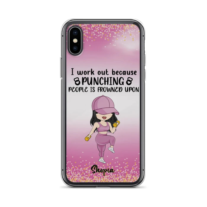 Custom Personalized Gym Girl Chibi Phone Case - Gift Idea For Gym Lovers - I Worked Out Because Punching People Is Frowned Upon - Cases For iPhone And Samsung