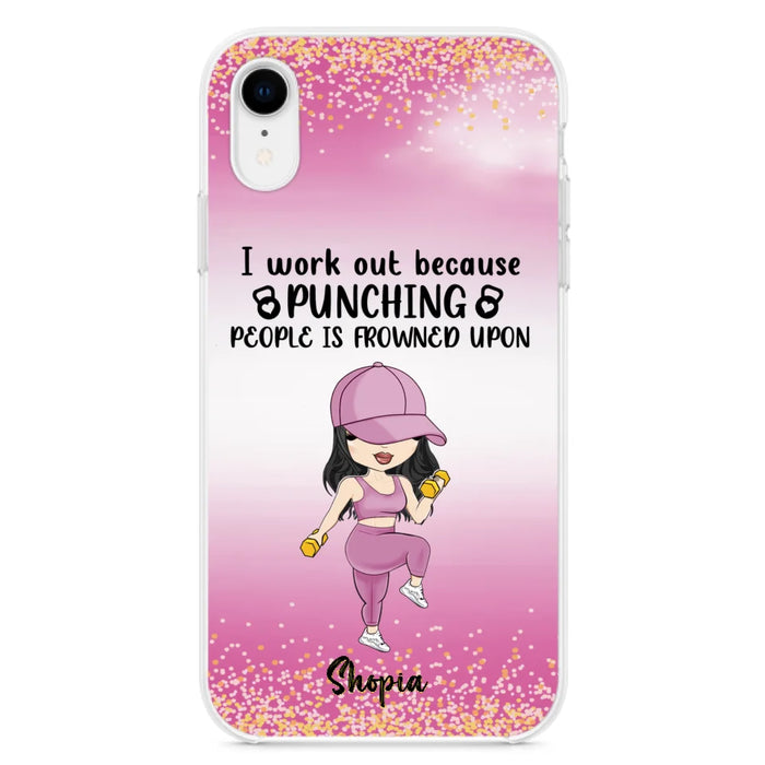 Custom Personalized Gym Girl Chibi Phone Case - Gift Idea For Gym Lovers - I Worked Out Because Punching People Is Frowned Upon - Cases For iPhone And Samsung