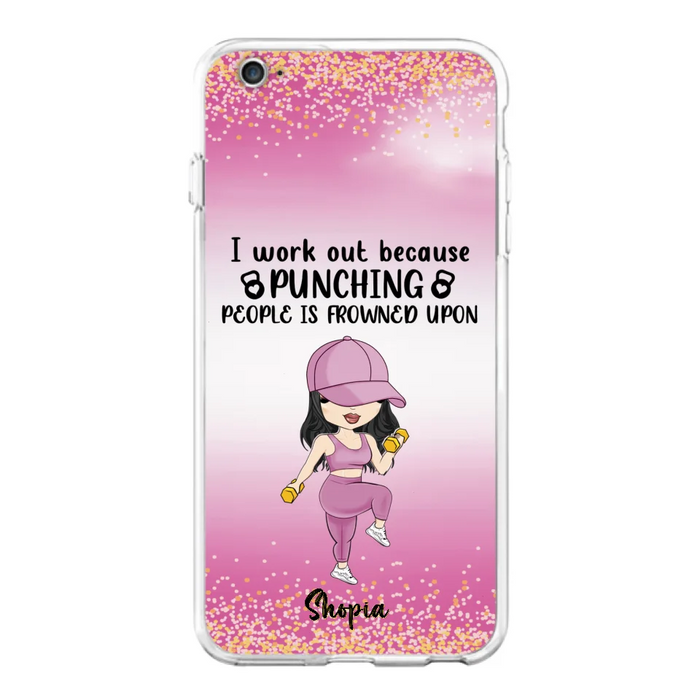 Custom Personalized Gym Girl Chibi Phone Case - Gift Idea For Gym Lovers - I Worked Out Because Punching People Is Frowned Upon - Cases For iPhone And Samsung