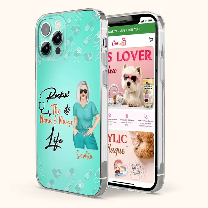 Custom Personalized Nurse Phone Case For iPhone and Samsung - Gift Idea For Mother's Day 2022 - Rockin' The Nana & Nurse