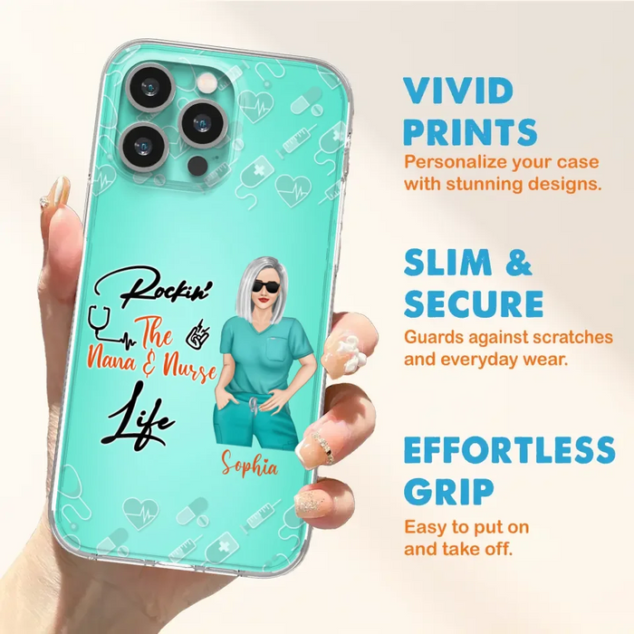 Custom Personalized Nurse Phone Case For iPhone and Samsung - Gift Idea For Mother's Day 2022 - Rockin' The Nana & Nurse