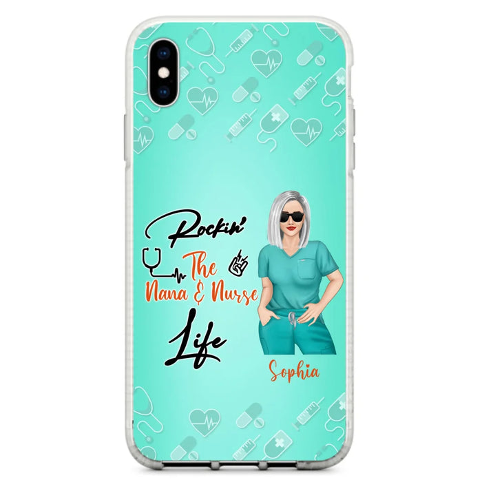 Custom Personalized Nurse Phone Case For iPhone and Samsung - Gift Idea For Mother's Day 2022 - Rockin' The Nana & Nurse