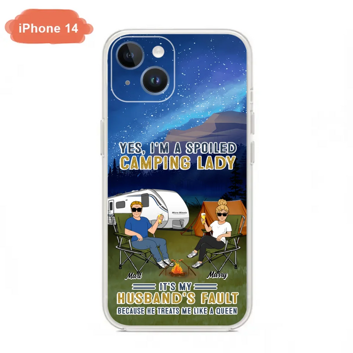 Custom Personalized Husband And Wife Camping Phone Case - Gift Idea For Camping Couple - Yes, I'm A Spoiled Camping Lady - Case For iPhone And Samsung