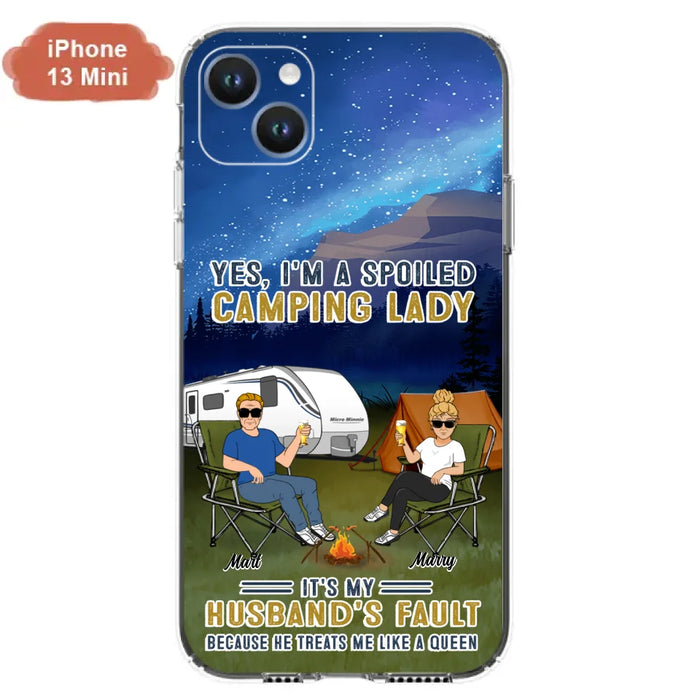 Custom Personalized Husband And Wife Camping Phone Case - Gift Idea For Camping Couple - Yes, I'm A Spoiled Camping Lady - Case For iPhone And Samsung