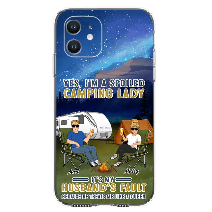 Custom Personalized Husband And Wife Camping Phone Case - Gift Idea For Camping Couple - Yes, I'm A Spoiled Camping Lady - Case For iPhone And Samsung