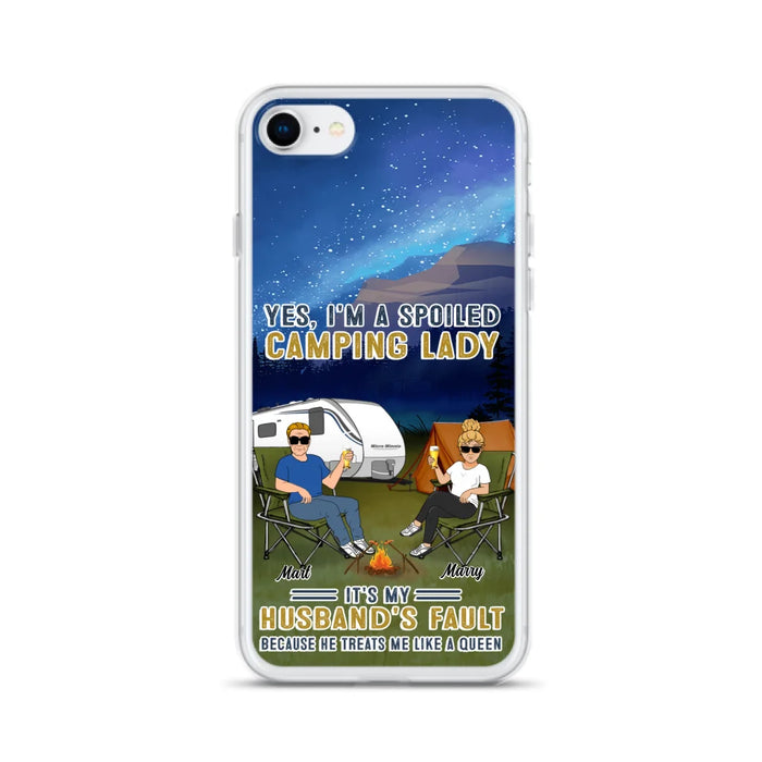 Custom Personalized Husband And Wife Camping Phone Case - Gift Idea For Camping Couple - Yes, I'm A Spoiled Camping Lady - Case For iPhone And Samsung