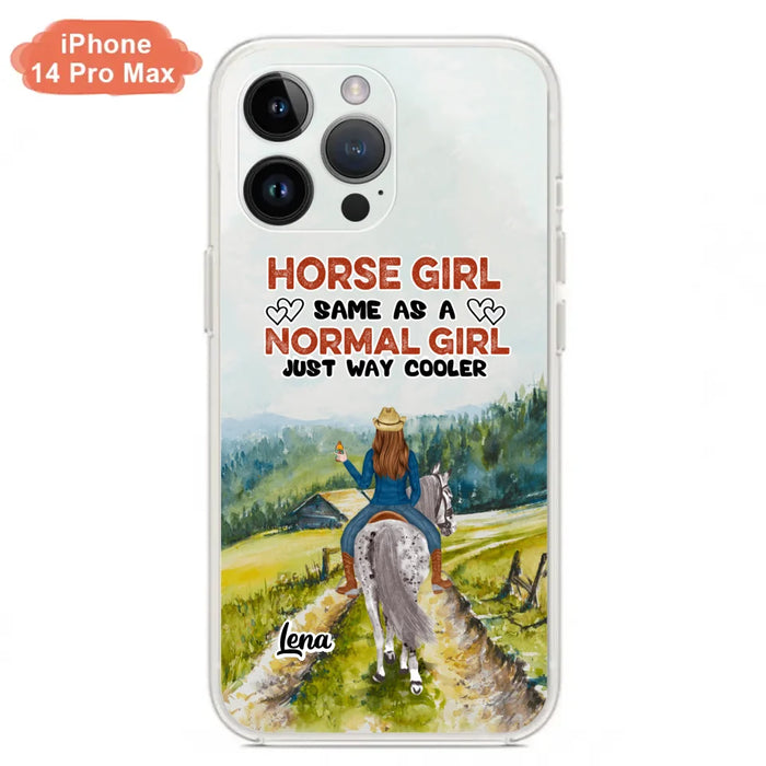 Custom Personalized Horse Girl Phone Case - Upto 3 People - Gift Idea For Horse Lover - Horse Girl Same As A Normal Girl Just Way Cooler - Case For iPhone/Samsung