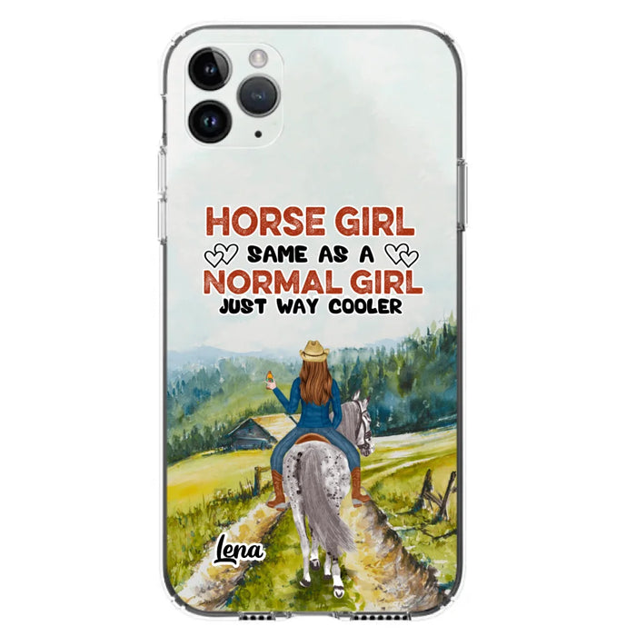 Custom Personalized Horse Girl Phone Case - Upto 3 People - Gift Idea For Horse Lover - Horse Girl Same As A Normal Girl Just Way Cooler - Case For iPhone/Samsung