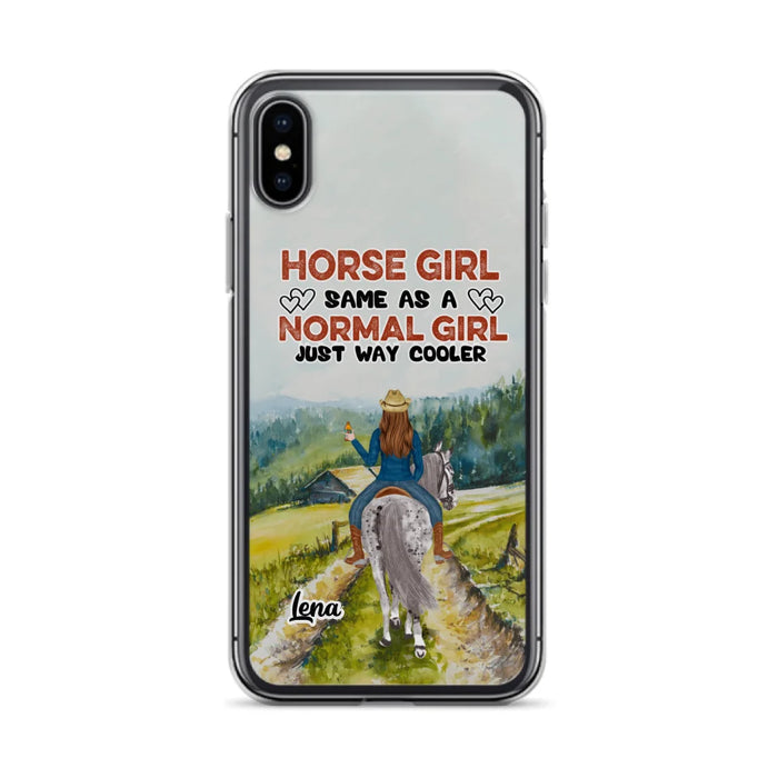 Custom Personalized Horse Girl Phone Case - Upto 3 People - Gift Idea For Horse Lover - Horse Girl Same As A Normal Girl Just Way Cooler - Case For iPhone/Samsung