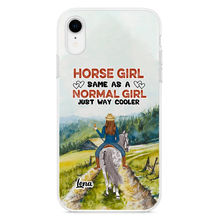 Custom Personalized Horse Girl Phone Case - Upto 3 People - Gift Idea For Horse Lover - Horse Girl Same As A Normal Girl Just Way Cooler - Case For iPhone/Samsung