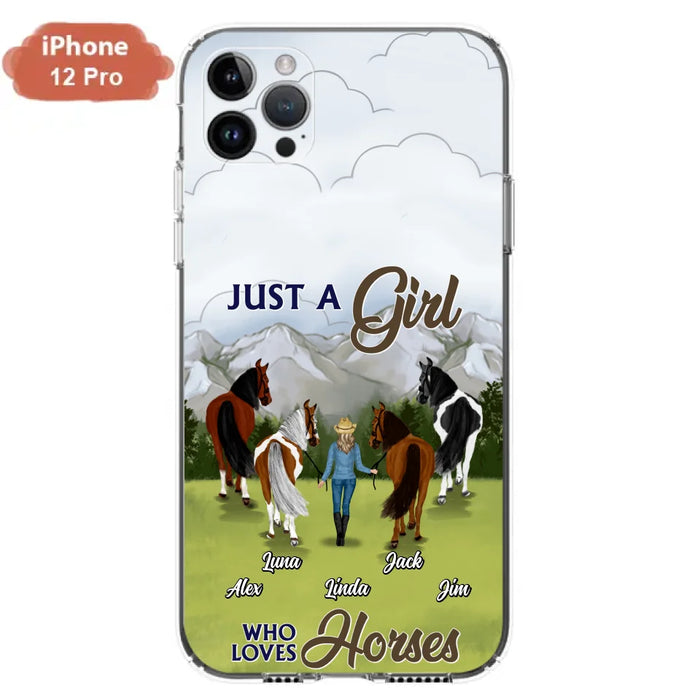 Personalized Horse Lady Phone Case for iPhone/ Samsung - Gift Idea For Horse Lovers with up to 4 Horses - Just A Girl Who Loves Horses